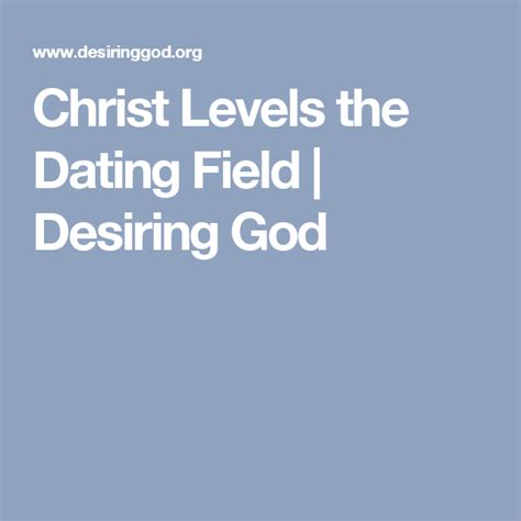 christ levels the dating field